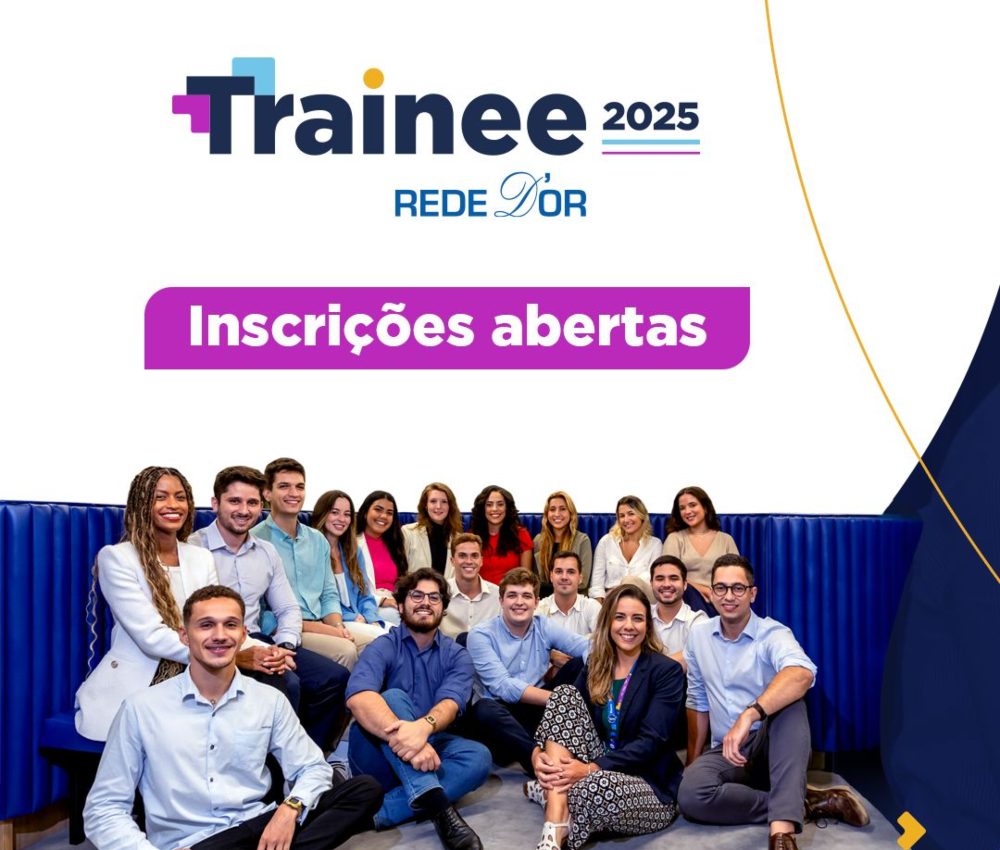 Rede D'Or, maior empresa do segmento de saúde da América Latina, abre vagas para trainees no HNSN